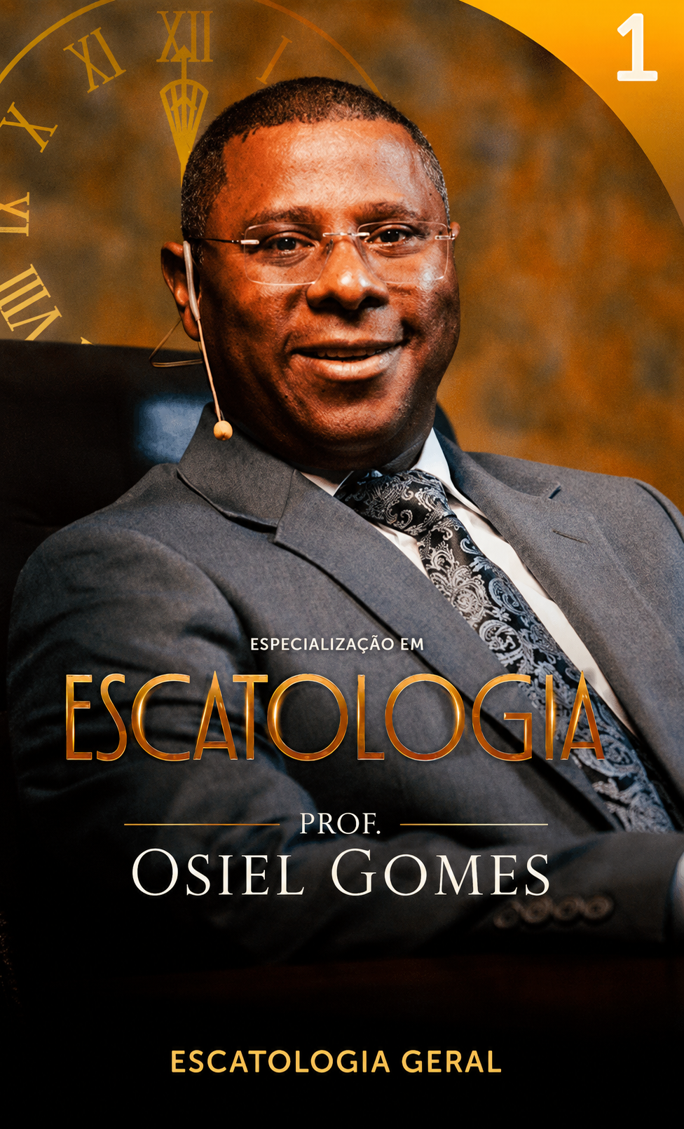 Pr. Osiel Gomes — Escatologia Geral